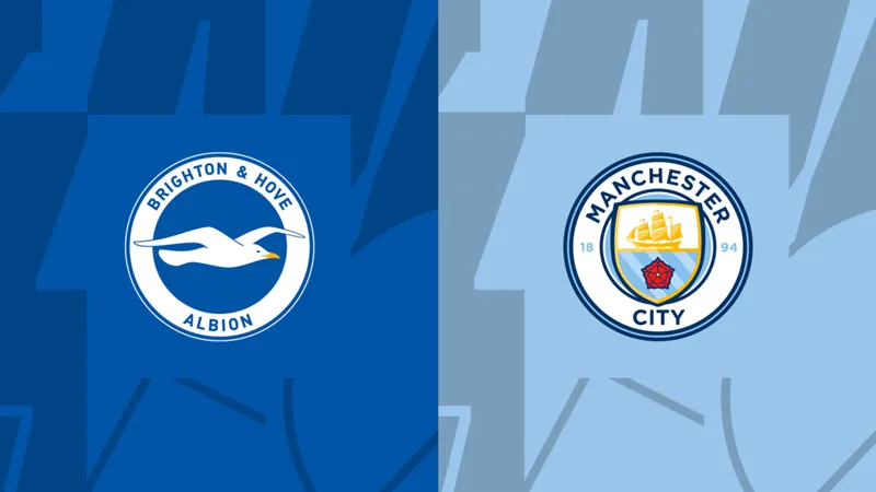 Brighton Albion vs Manchester City, 01h00 ngày 19/05/2021